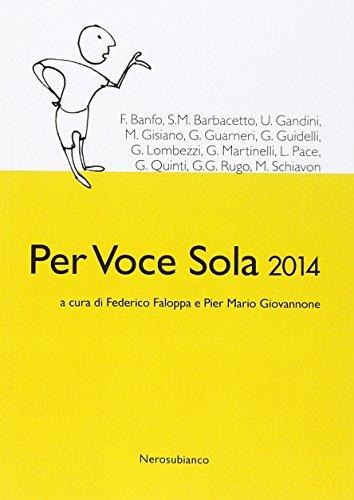 Per Voce Sola 2014.