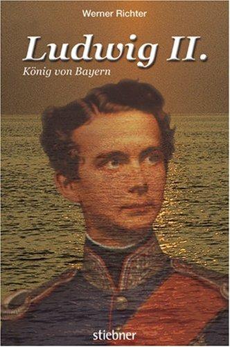 Ludwig II. König von Bayern