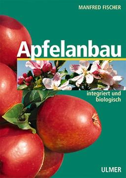 Apfelanbau: Integriert und biologisch