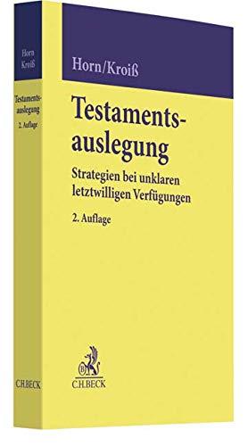 Testamentsauslegung: Strategien bei unklaren letztwilligen Verfügungen