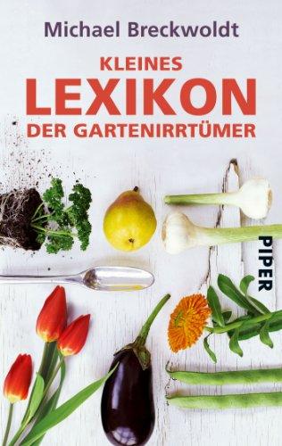 Kleines Lexikon der Gartenirrtümer