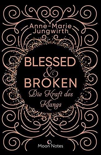 Blessed & Broken: Die Kraft des Klangs