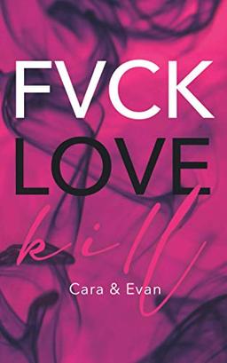 FVCK.LOVE.KILL.: Cara & Evan