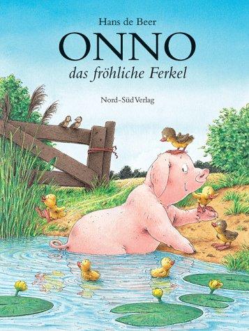 Onno, das fröhliche Ferkel