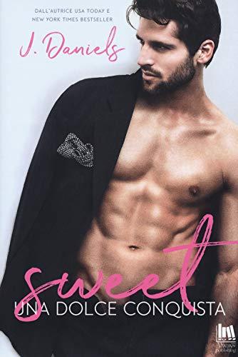 Una dolce conquista. Sweet (Always romance)