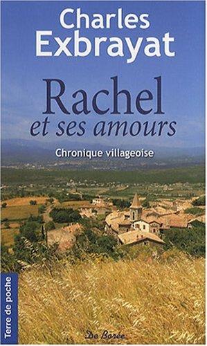 Rachel et ses amours : chronique villageoise