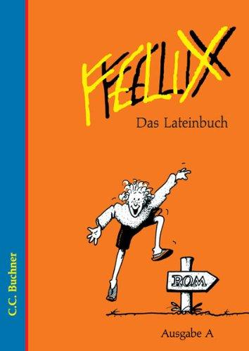 Felix, Ausgabe A, Das Lateinbuch