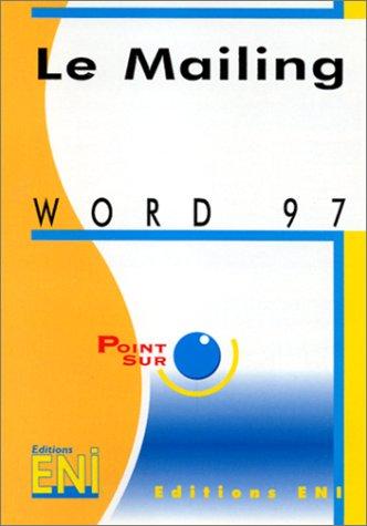 Le mailing : Word 97