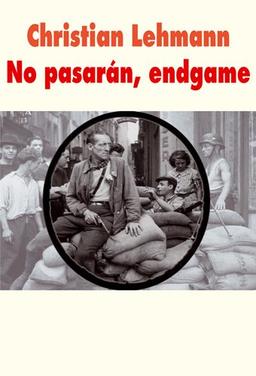 No pasarán, endgame