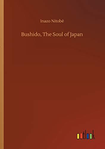 Bushido, The Soul of Japan