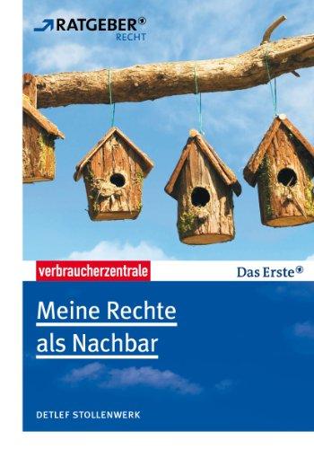 Meine Rechte als Nachbar: ARD-Ratgeber Recht