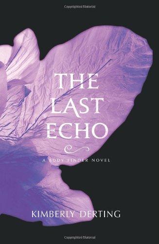 The Last Echo: A Body Finder Novel (Body Finder Novels)