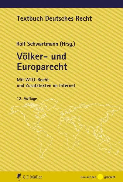 Völker- und Europarecht: Mit WTO-Recht und Zusatztexten im Internet