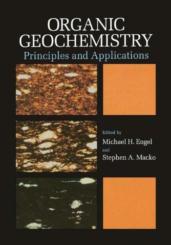 Organic Geochemistry: Principles and Applications (Topics in Geobiology)