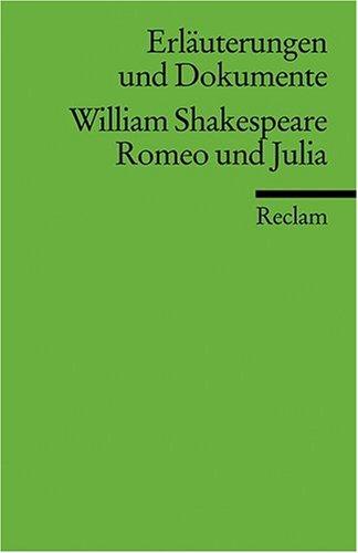 Erläuterungen und Dokumente zu William Shakespeare: Romeo und Julia