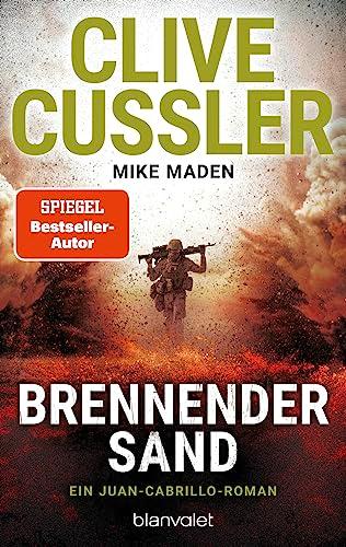 Brennender Sand: Ein Juan-Cabrillo-Roman (Die Juan-Cabrillo-Abenteuer, Band 17)