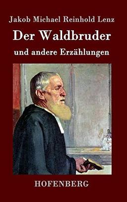 Der Waldbruder: und andere Erzählungen