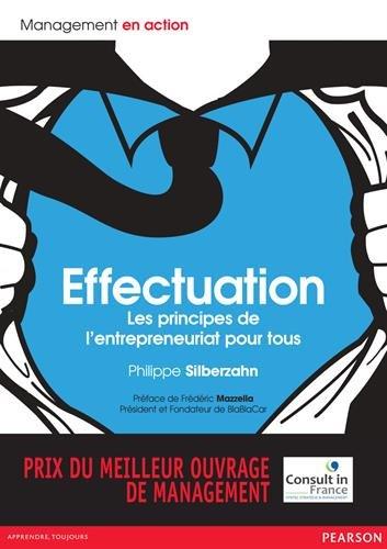 Effectuation : les principes de l'entrepreneuriat pour tous