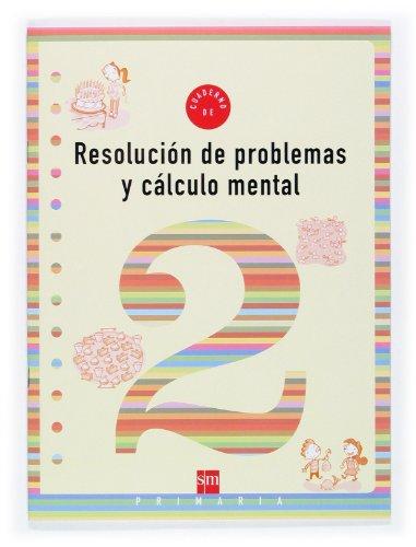 Cuaderno 2 de resolución de problemas y cálculo mental. 1 Primaria