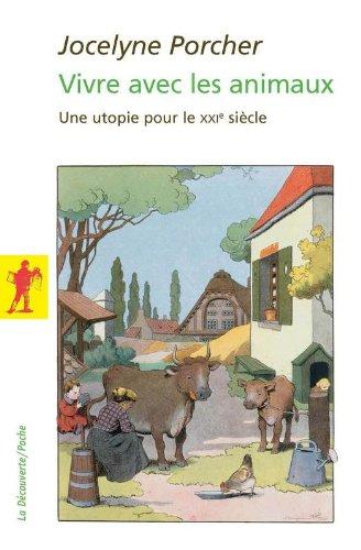 Vivre avec les animaux : une utopie pour le XXIe siècle