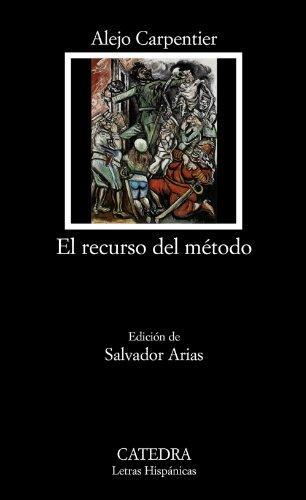 El recurso del método (Letras Hispánicas)