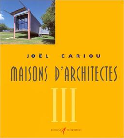 Maisons d'architectes en bois. Vol. 3