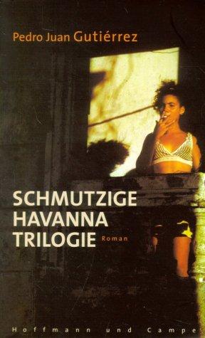 Schmutzige Havanna Trilogie