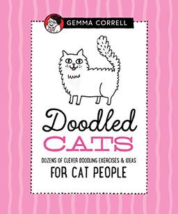 Doodled Cats: Dozens of clever doodling exercises & ideas for cat people (Doodling For...)