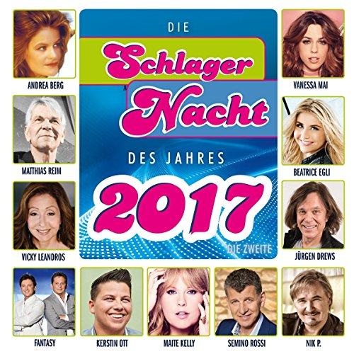 Die Schlagernacht des Jahres 2017-die Zweite