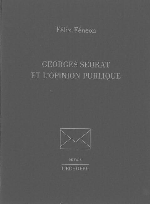 Georges Seurat et l'opinion publique