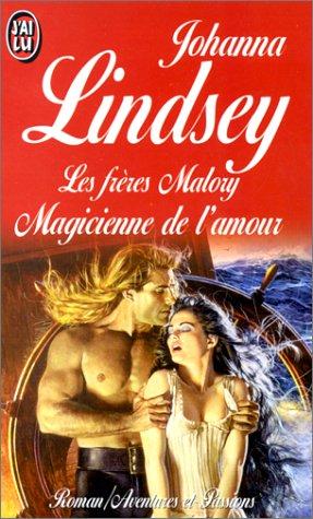 Les frères Malory. Vol. 4. Magicienne de l'amour