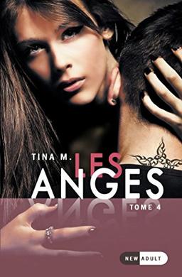 Les Anges: Tome 4