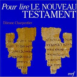 Pour lire le Nouveau Testament