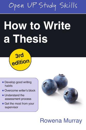 How To Write A Thesis (Open Up Study Skills)