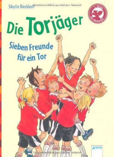 Die Torjäger - Sieben Freunde für ein Tor