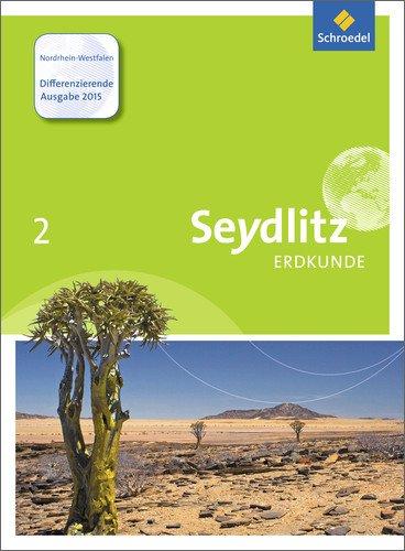 Seydlitz Erdkunde - Differenzierde Ausgabe 2015: Schülerband 7 / 8