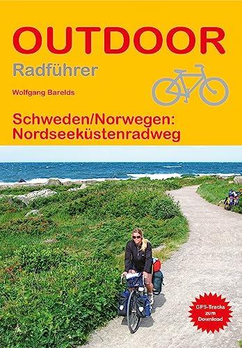 Schweden/Norwegen: Nordseeküstenradweg (Outdoor Wanderführer)