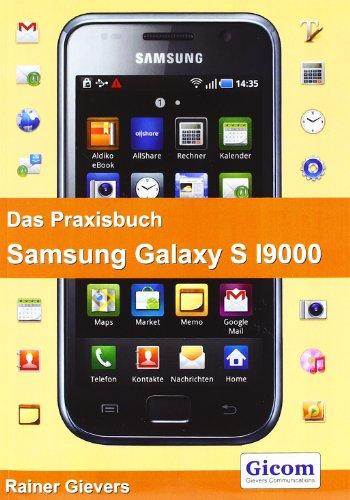 Gievers, R: Praxisbuch Samsung Galaxy S I9000