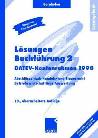 Buchführung 2 DATEV-Kontenrahmen 1998 Lösungen