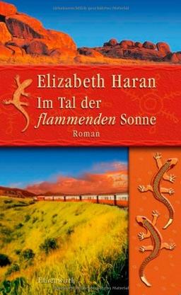 Im Tal der flammenden Sonne: Roman