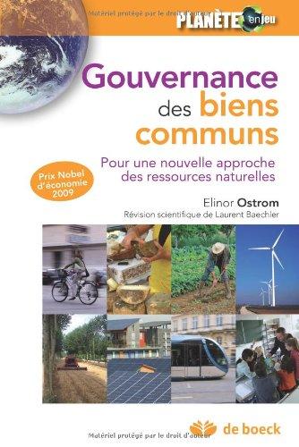 Gouvernance des biens communs : pour une nouvelle approche des ressources naturelles