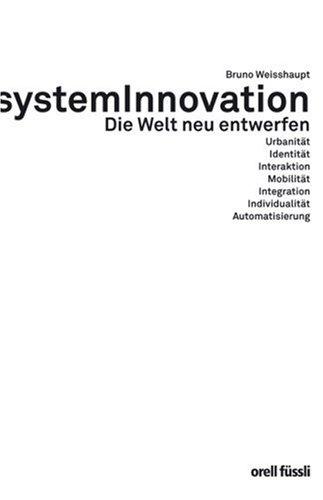 SystemInnovation: Die Welt neu entwerfen