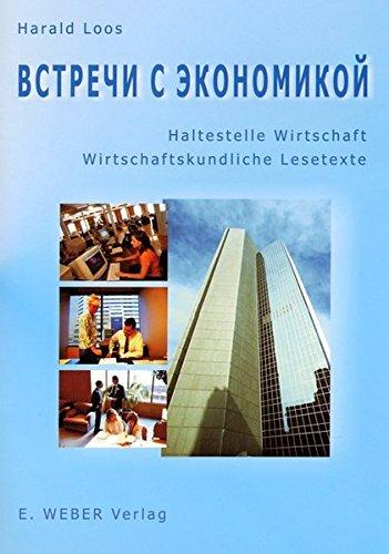 Haltestelle Wirtschaft - Vstretschi s ekonomikoj: Ein wirtschaftskundliches Lesebuch