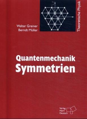 Quantenmechanik II. Symmetrien, Bd 5