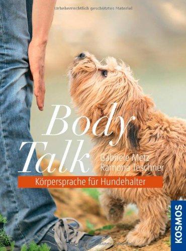 Body Talk - Körpersprache für Hundehalter