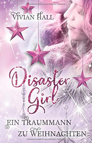 Disaster Girl: Ein Traummann zu Weihnachten