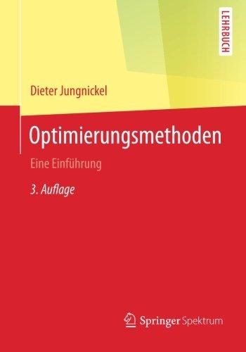 Optimierungsmethoden: Eine Einführung (Springer-Lehrbuch)