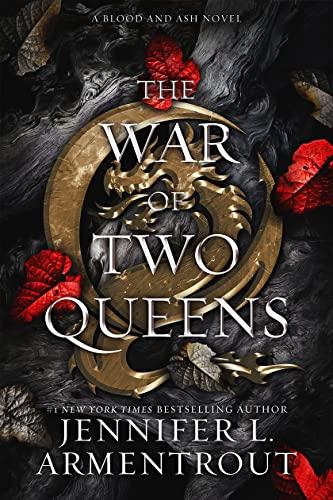 The War of Two Queens (Blood and Ash, 4)