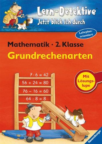 Lern-Detektive - Jetzt blick ich durch: Grundrechenarten (2. Klasse)