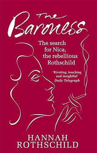 The Baroness: The Search for Nica the Rebellious Rothschild